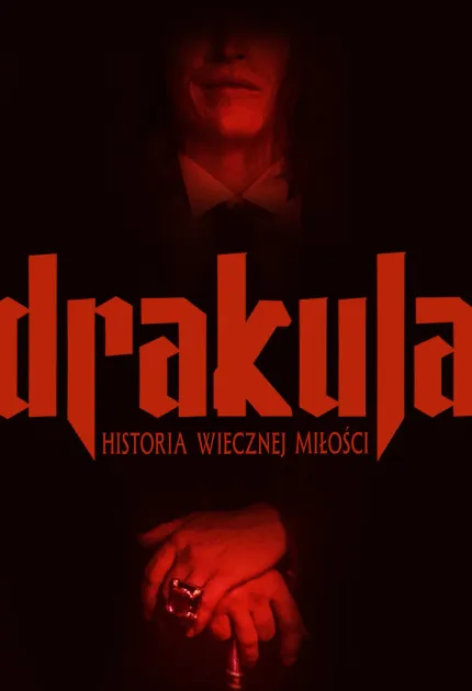 Drakula. Historia wiecznej miłości